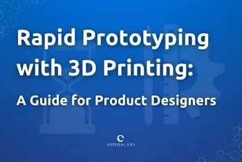 Rapid Prototyping with 3D Printing