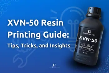 XVN-50 Resin Printing Guide